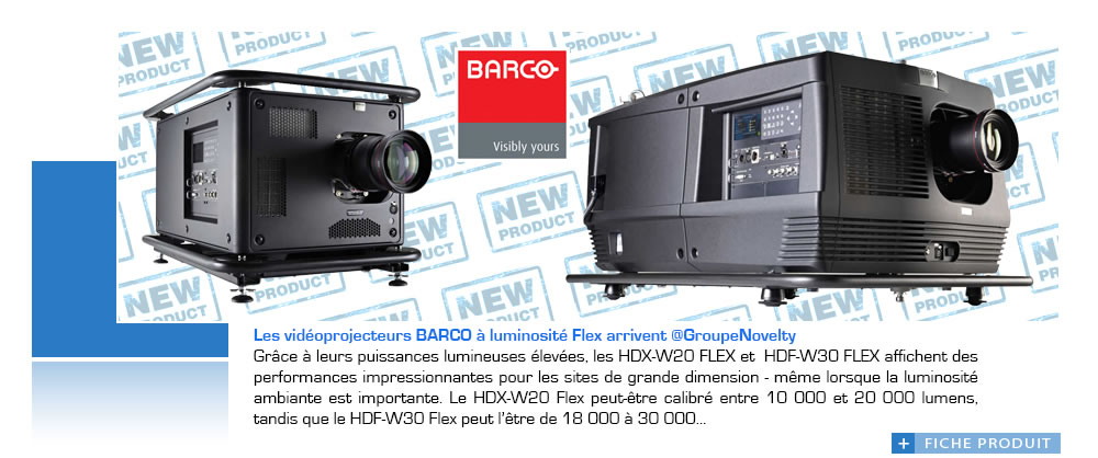 Les vidéoprojecteurs BARCO à luminosité Flex arrivent @NoveltyGroup