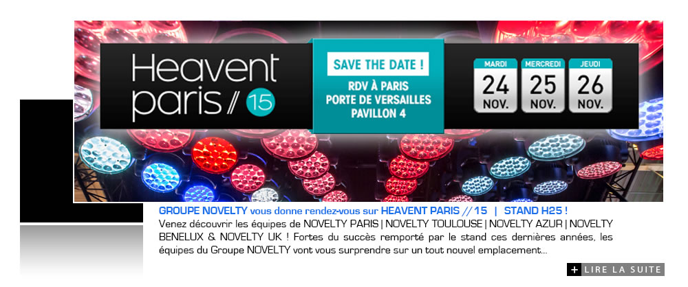 GROUPE NOVELTY vous donne rendez-vous sur HEAVENT 15 | STAND H25