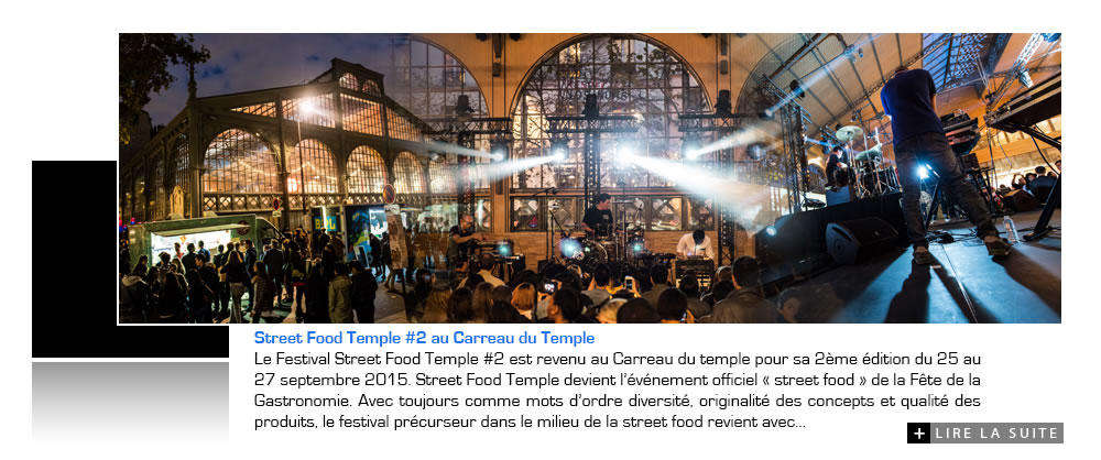 Novelty Street Food Temple #2 au Carreau du Temple Novelty Street Food Temple #2 au Carreau du Temple