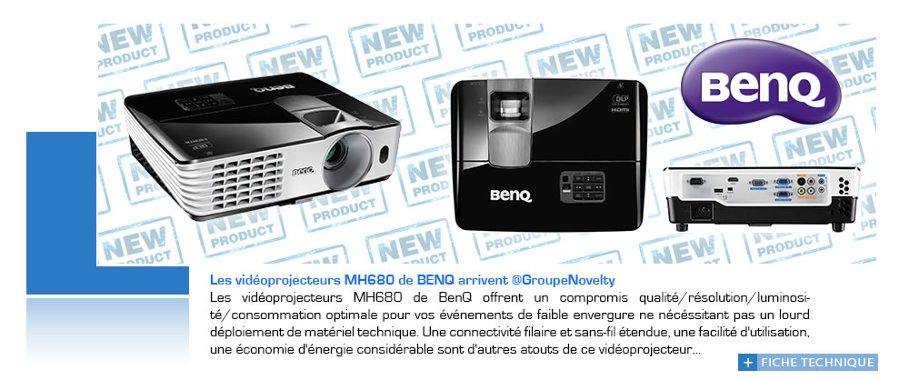 Les vidéoprojecteurs MH680 de BENQ arrivent @GroupeNovelty