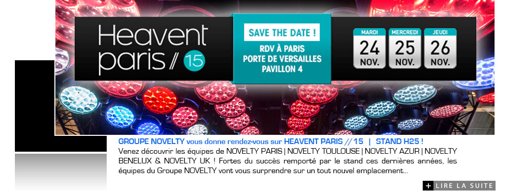GROUPE NOVELTY vous donne rendez-vous sur HEAVENT 15 | STAND H25 ! GROUPE NOVELTY vous donne rendez-vous sur HEAVENT 15 | STAND H25 !