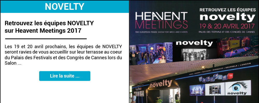 Retrouvez les équipes NOVELTY sur Heavent Meetings 2017