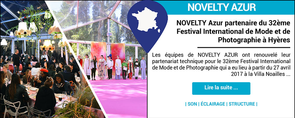 NOVELTY Azur partenaire du 32ème Festival International de Mode et de Photographie à Hyères