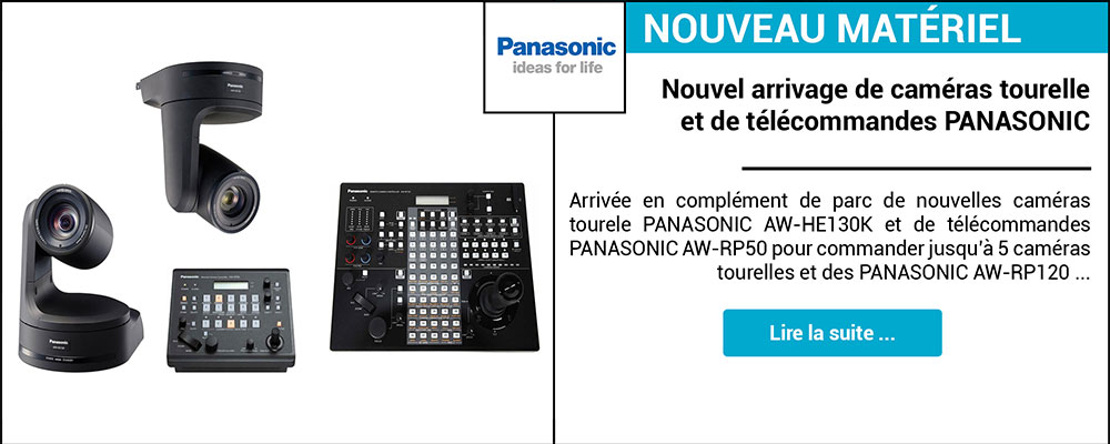 Nouvel arrivage de caméras tourelle et de télécommandes PANASONIC