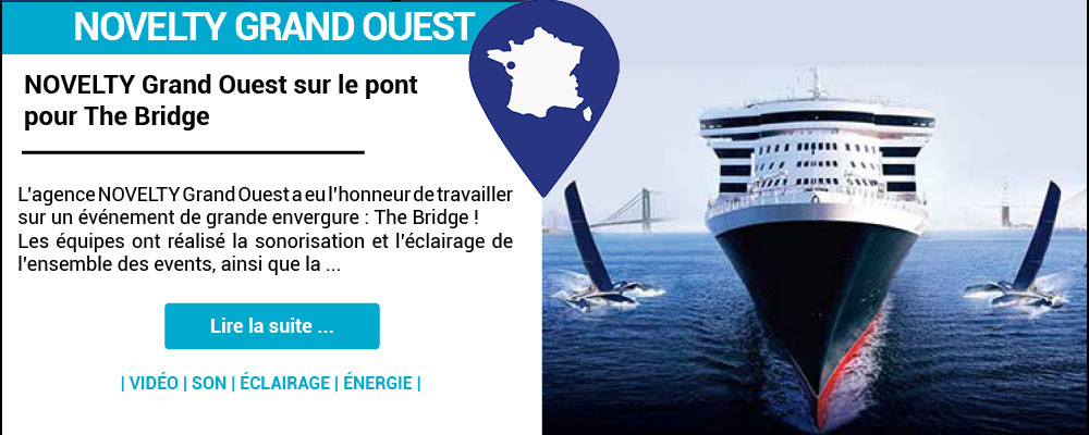 NOVELTY Grand Ouest sur le pont pour The Bridge