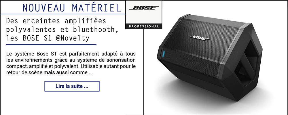 Des enceintes amplifiées polyvalentes et bluetooth, les BOSE S1 @Novelty