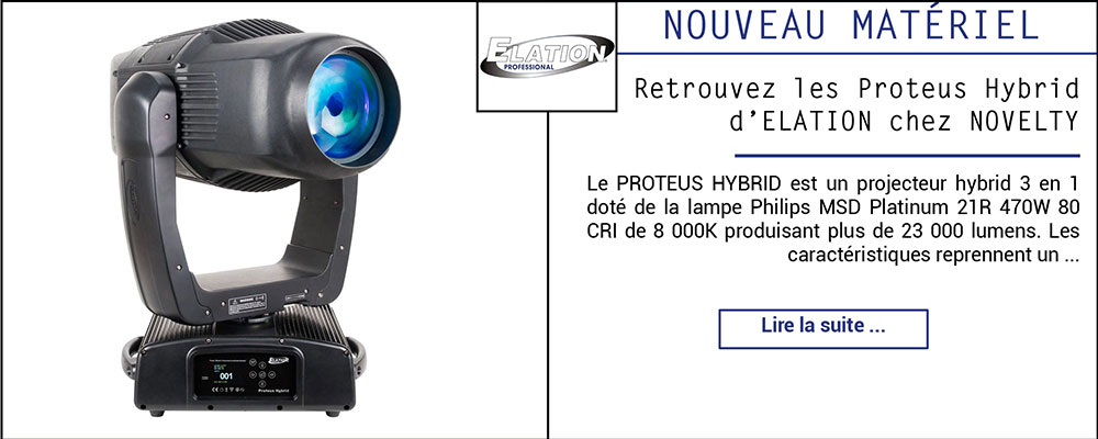 Retrouvez les Proteus Hybrid d'ELATION chez NOVELTY