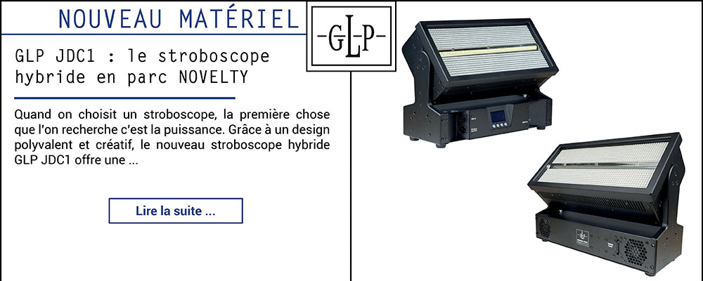 GLP JDC1 : le stroboscope hybride en parc NOVELTY