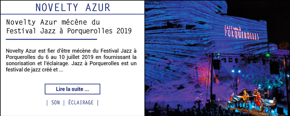 Novelty Azur mécène du Festival Jazz à Porquerolles 2019