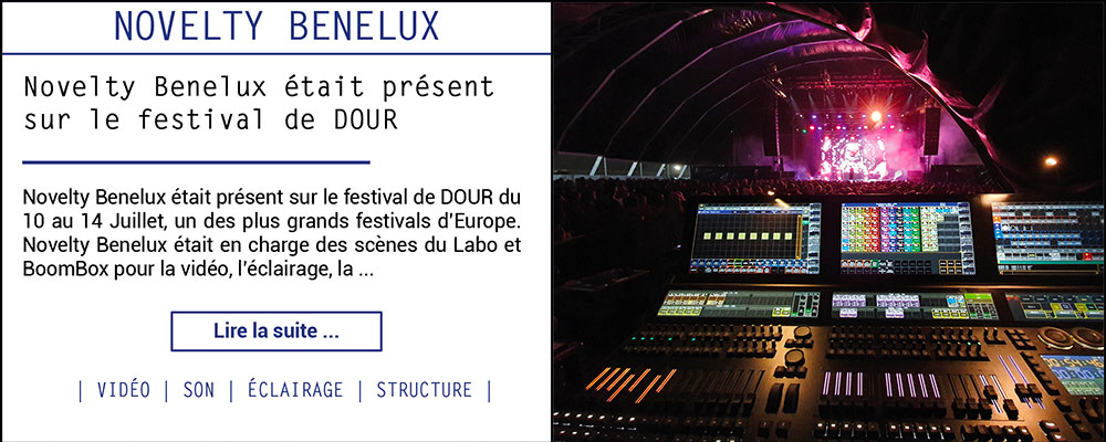 Novelty Benelux était présent sur le festival de DOUR