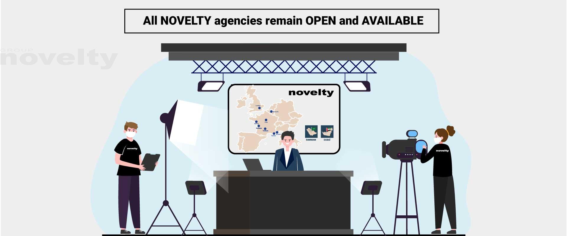 Visuel All NOVELTY agencies remain OPEN and AVAILABLE