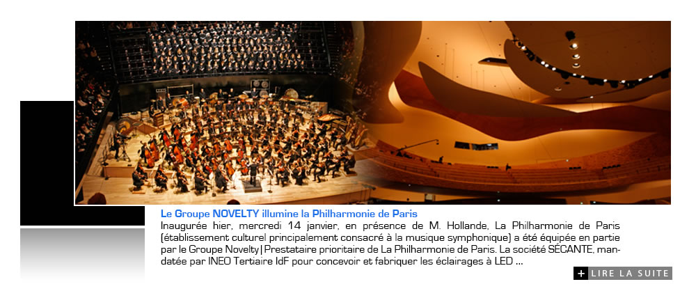 Le Groupe NOVELTY illumine la Philharmonie de Paris
