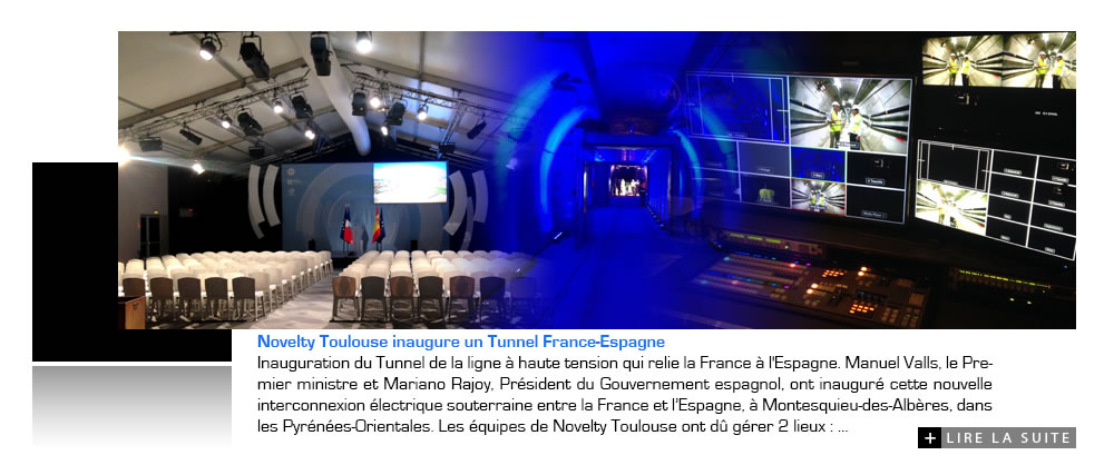 Novelty Toulouse inaugure un Tunnel France-Espagne