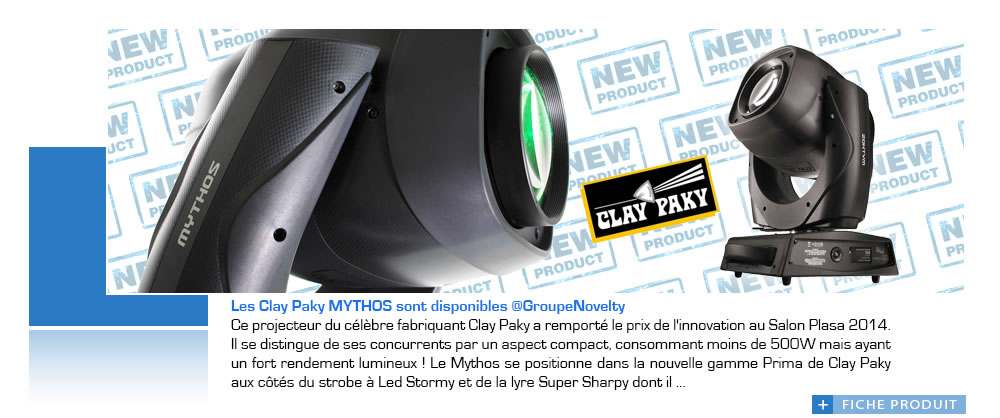 Les Clay Paky MYTHOS sont disponibles @GroupeNovelty