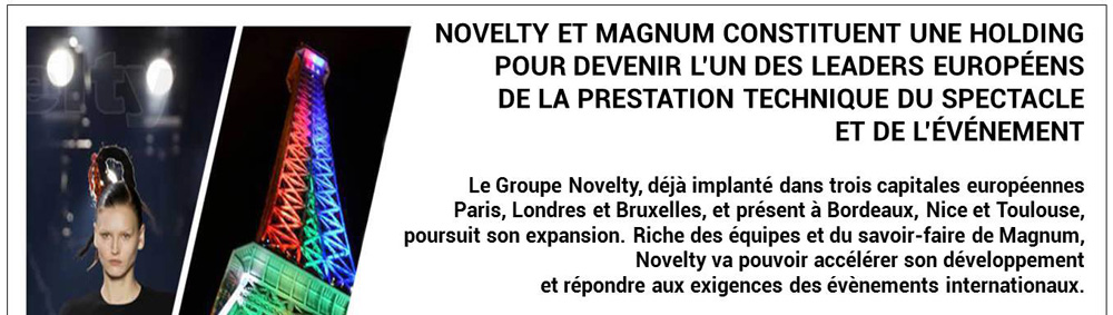 Novelty et Magnum constituent une holding pour devenir l'un des leaders européens de la prestation technique du spectacle et de l'évènement