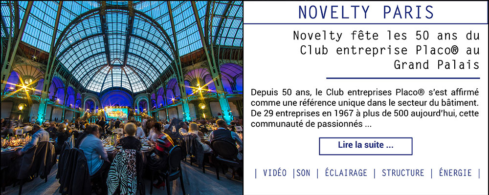 Novelty fête les 50 ans du Club entreprises Placo® au Grand Palais