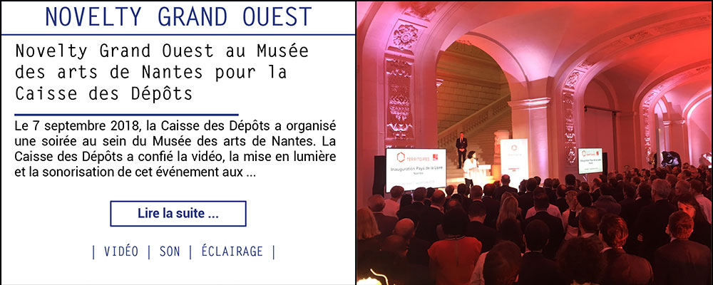Novelty Grand Ouest au Musée des arts de Nantes pour la Caisse des Dépôts